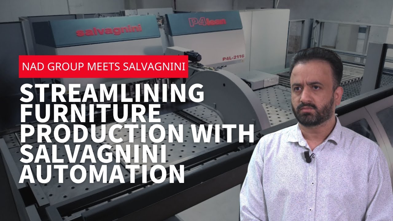 NAD Group meets Salvagnini - Streamlining furniture production with Salvagnini automation