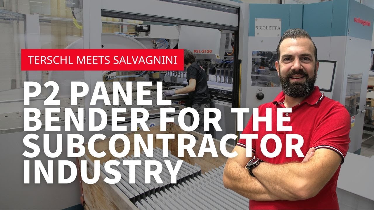 Terschl meets Salvagnini: P2 panel bender for the subcontractor industry