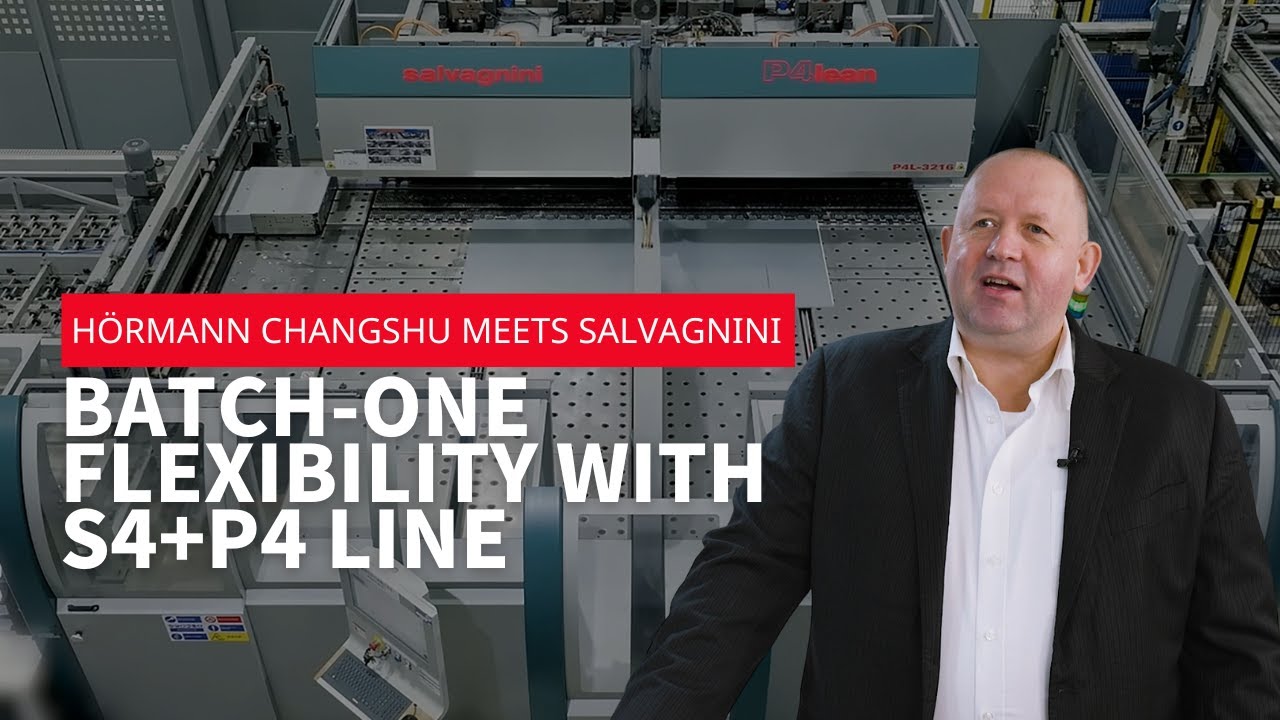Hörmann Changshu meets Salvagnini – Batch-one flexibility with S4+P4 line